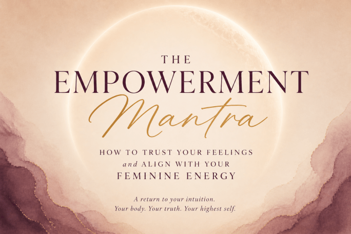 The Feminine Empowerment Mantra