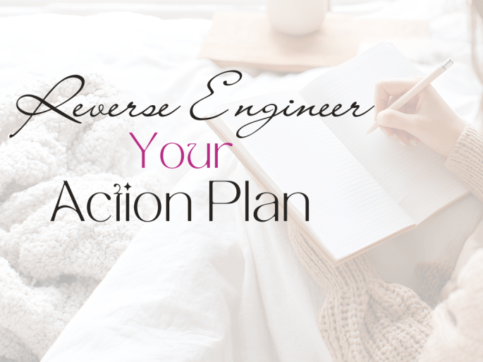 How to Create an Action Plan Aligned With Your Future&nbsp;Self